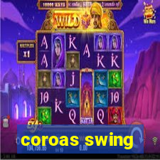 coroas swing